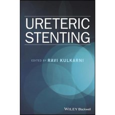 Ureteric Stenting Hardcover, Wiley-Blackwell
