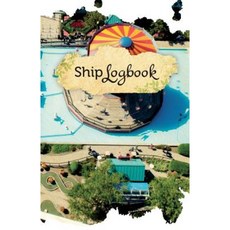 Ship Log Book: 50 Pages 5.5 X 8.5 for Your Amusement Paperback, Createspace Independent Publishing Platform