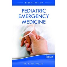 Essentials of Pediatric Emergency Medicine Paperback, Brush Education
