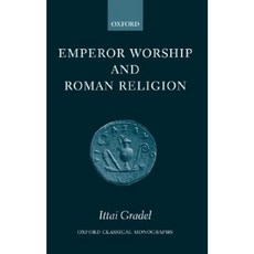 Emperor Worship and Roman Religion Paperback, Oxford University Press, USA