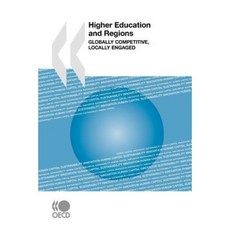 Higher Education and Regions: Globally Competitive Locally Engaged Paperback, Org. for Economic Cooperation & Development