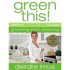 Green This! Volume 1: Greening Your Cleaning Paperback, Simon & Schuster