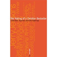 The Making of a Christian Bestseller: An Insiders Guide to Christian Publishing Paperback, Faithwalk Publishing