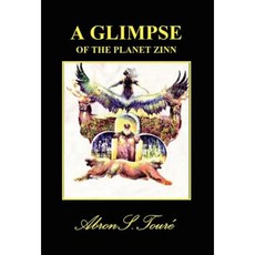 A Glimpse of the Planet Zinn Hardcover, E-Booktime, LLC