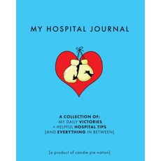 My Hospital Journal Paperback, Createspace Independent Publishing Platform