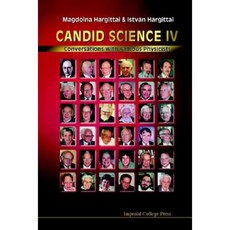 Candid Science IV: Conversations with Famous Physicists Hardcover, Imperial College Press