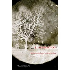 Alain Badiou: Between Theology and Anti-Theology Hardcover, Routledge