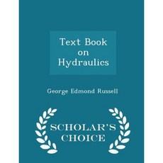 Text Book on Hydraulics - Scholar's Choice Edition Paperback