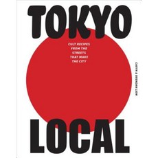 Tokyo Local: The Cult Recipes That Make the City Paperback, Smith Street Books