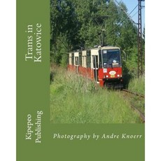 卡托維茲的電車：攝影：Andre Knoerr 平裝本, Createspace獨立發布平台