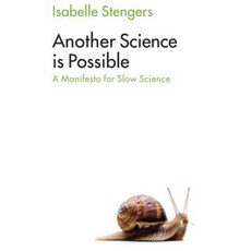 Another Science Is Possible: Manifesto for a Slow Science 平裝版, Polity Press