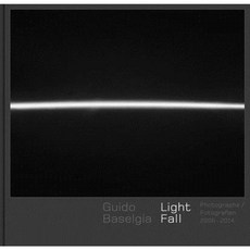 Guido Baselgia - Light Fall: Photographs 2006-2014 Hardcover, Scheidegger and Spiess
