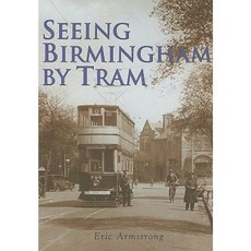 Seeing Birmingham by Tram Paperback, Tempus