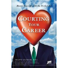 Courting Your Career: Match Yourself with the Perfect Job Paperback, JIST Works