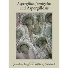 Aspergillus Fumigatus and Aspergillosis Hardcover, ASM Press