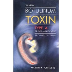 The Use of Botulinum Toxin Type a in Pain Management: A Clinician's Guide Paperback, Greenleaf Book Group