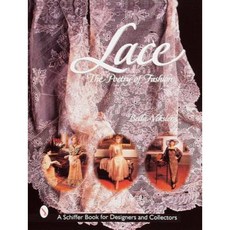 Lace: The Poetry of Fashion Hardcover, Schiffer Publishing
