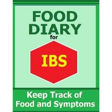 Food Diary for Ibs: Keep Track of Food and Symptoms Paperback, Createspace Independent Publishing Platform