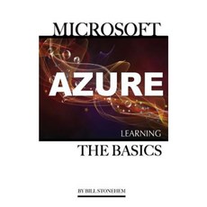 Microsoft Azure: Learning the Basics Paperback, Createspace Independent Publishing Platform