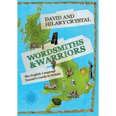 Wordsmiths & Warriors: The English-Language Tourist's Guide to Britain Paperback, Oxford University Press, USA