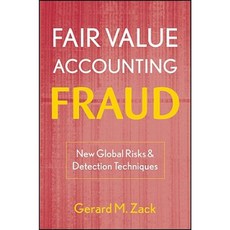 Fair Value Accounting Fraud: New Global Risks and Detection Techniques 精裝版, Wiley