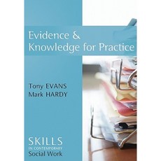 Evidence and Knowledge for Practice Paperback, Polity Press
