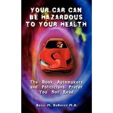 您的汽車可能危害您的健康：汽車製造商和政客不希望您閱讀平裝本, 作者之家