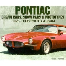 Pontiac Dream Cars Show Cars & Prototypes 1928-1998 Photo Album Paperback, Enthusiast Books