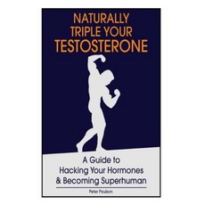 自然地使你的睪固酮增加三倍：破解你的荷爾蒙並成為超人的指南平裝本, Createspace獨立發布平台