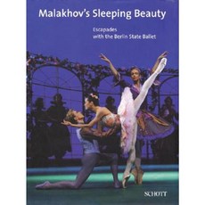 Malakhov's Sleeping Beauty: Escapades with the Berlin State Ballet Hardcover, Schott