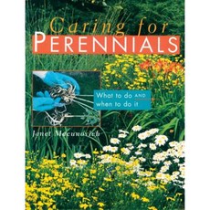 Caring for Perennials: What to Do and When to Do It Paperback, Storey Publishing