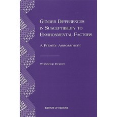 Gender Differences in Susceptibility to Environmental Factors:: A Priority Assessment Paperback, National Academies Press