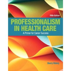 Myhealthprofessionslab with Etext -- Access Card -- For Professionalism in Health Care Hardcover, Pearson