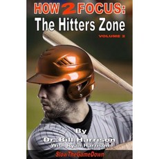How2focus: The Hitters Zone Paperback, Createspace Independent Publishing Platform