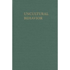 Uncultural Behavior: An Anthropological Investigation of in the Southern Philippines Hardcover, University of Hawaii Press