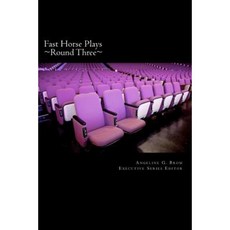 Fast Horse Plays Round 3: A Collection of One-Act Plays Paperback, Fast Horse Drama