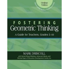 Fostering Geometric Thinking: A Guide for Teachers Grades 5-10 Paperback, Heinemann Educational Books
