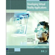 Developing Virtual Reality Applications: Foundations of Effective Design Hardcover, Morgan Kaufmann Publishers