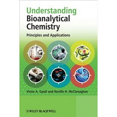 Understanding Bioanalytical Chemistry: Principles and Applications Paperback