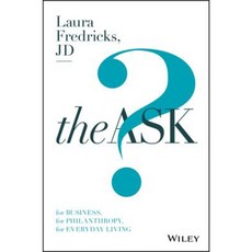 The Ask: For Business for Philanthropy for Everyday Living 精裝版, Wiley