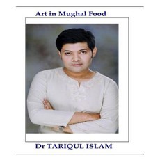 Art in Mughal Food Paperback, Createspace Independent Publishing Platform