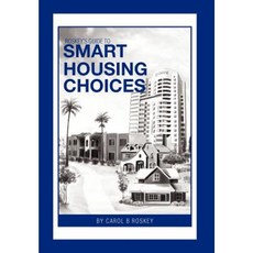 Roskey's Guide to Smart Housing Choices Hardcover, Xlibris Corporation