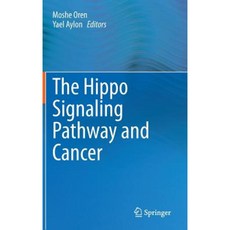 The Hippo Signaling Pathway and Cancer Hardcover, Springer