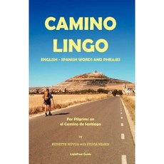Camino Lingo - English - Spanish Words and Phrases Paperback, Eurl Pilgrimage Pub