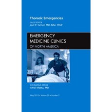 Thoracic Emergencies an Issue of Emergency Medicine Clinics Hardcover, Saunders