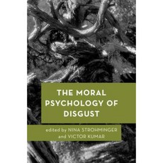 The Moral Psychology of Disgust Hardcover, Rowman & Littlefield International