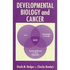 Developmental Biology and Cancer Hardcover, CRC Press