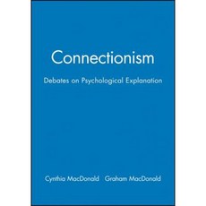 Connectionism: Debates on Psychological Explanation Volume 2 Paperback, Wiley-Blackwell