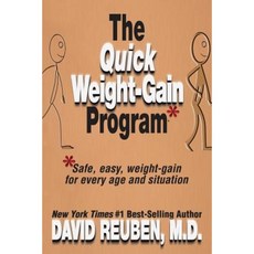 The Quick Weight-Gain Program: Safe Easy Weight Gain for Every Age and Situation Paperback, Createspace Independent Publishing Platform