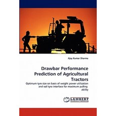 Drawbar Performance Prediction of Agricultural Tractors Paperback, LAP Lambert Academic Publishing